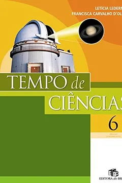 Livro Tempo de Ciências. 6º Ano - Resumo, Resenha, PDF, etc.