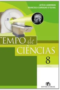 Livro Tempo de Ciências. 8º Ano - Resumo, Resenha, PDF, etc.