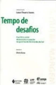 Livro Tempo De Desafios. A Politica Social Democratica E Popular No Governo Do Rio Grande Do Sul - Resumo, Resenha, PDF, etc.
