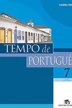 Livro Tempo de Português. 7º Ano - Resumo, Resenha, PDF, etc.
