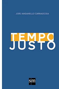 Livro Tempo Justo - Resumo, Resenha, PDF, etc.
