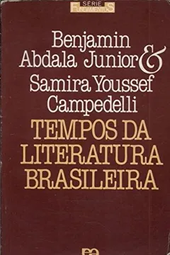 Livro Tempos da Literatura Brasileira - Resumo, Resenha, PDF, etc.