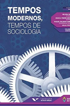 Livro Tempos Modernos, Tempos de Sociologia - Resumo, Resenha, PDF, etc.