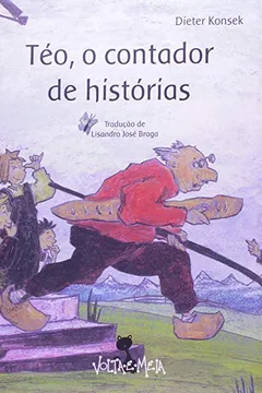 Livro Téo, O Contador De Historias - Resumo, Resenha, PDF, etc.