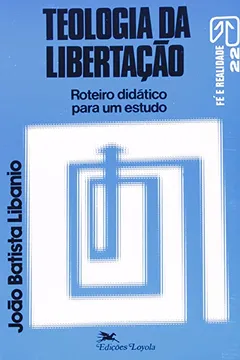 Livro Teologia Da Libertação. Roteiro Didático Para Um Estudo - Resumo, Resenha, PDF, etc.