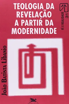 Livro Teologia da Revelação a Partir da Modernidade - Resumo, Resenha, PDF, etc.