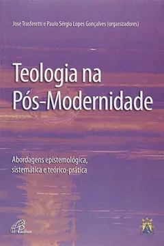 Livro Teologia na Pôs-Modernidade - Resumo, Resenha, PDF, etc.