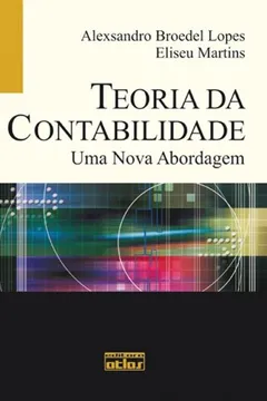 Livro Teoria da Contabilidade. Uma Nova Abordagem - Resumo, Resenha, PDF, etc.