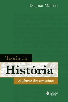 Livro Teoria Da Historia. Genese Dos Conceitos - Resumo, Resenha, PDF, etc.