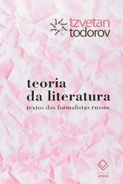 Livro Teoria da Literatura. Textos dos Formalistas Russos - Resumo, Resenha, PDF, etc.