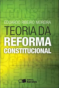 Livro Teoria da Reforma Constitucional - Resumo, Resenha, PDF, etc.