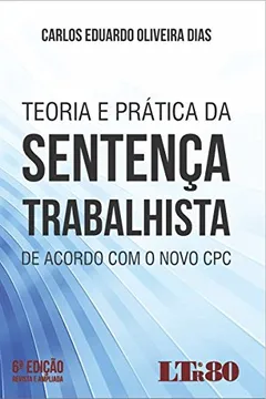 Livro Teoria e Prática da Sentença Trabalhista. De Acordo com o Novo CPC - Resumo, Resenha, PDF, etc.