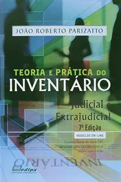 Livro Teoria e Prática do Inventário Judicial e Extrajudicial - Resumo, Resenha, PDF, etc.
