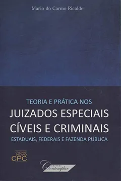 Livro Teoria e Prática nos Juizados Especiais Cíveis e Criminais - Resumo, Resenha, PDF, etc.