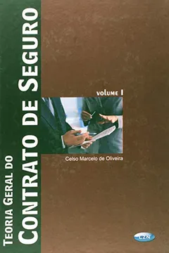 Livro Teoria Geral Do Contrato De Seguro - 2 Volumes - Resumo, Resenha, PDF, etc.