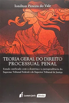 Livro Teoria Geral do Direito Processual Penal - Resumo, Resenha, PDF, etc.