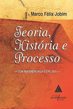 Livro Teoria História e Processo - Resumo, Resenha, PDF, etc.