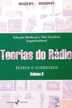 Livro Teorias do Radio. Textos e Contextos - Volume 2 - Resumo, Resenha, PDF, etc.