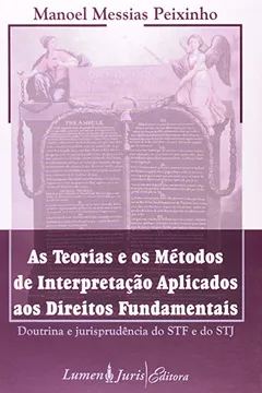 Livro Teorias E Os Metodos De Interpretacao Aplicados Aos Direitos Fundament - Resumo, Resenha, PDF, etc.