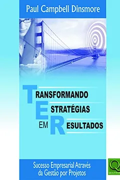 Livro TER. Transformando Estratégias em Resultados - Resumo, Resenha, PDF, etc.