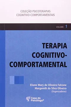 Livro Terapia Cognitivo-Comportamental - Volume 1 - Resumo, Resenha, PDF, etc.