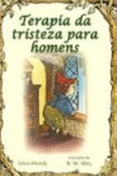 Livro Terapia Da Tristeza Para Homens - Resumo, Resenha, PDF, etc.