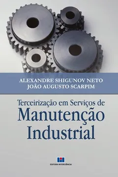 Livro Terceirização em Serviços de Manutenção Industrial - Resumo, Resenha, PDF, etc.