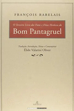 Livro Terceiro Livro Dos Fatos E Ditos Heroicos Do Bom Pantagruel, O - Resumo, Resenha, PDF, etc.