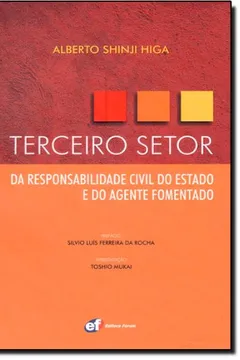 Livro Terceiro Setor da Responsabilidade Civil do Estado e do Agente Fomentado - Resumo, Resenha, PDF, etc.
