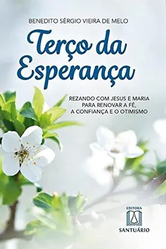 Livro Terço da Esperança - Resumo, Resenha, PDF, etc.