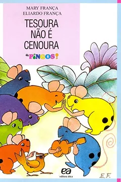 Livro Tesoura Não É Cenoura - Resumo, Resenha, PDF, etc.