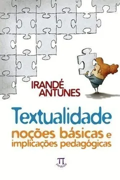 Livro Textualidade. Noções Básicas e Implicações Pedagógicas - Resumo, Resenha, PDF, etc.