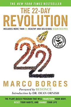 Livro The 22-Day Revolution: The Plant-Based Program That Will Transform Your Body, Reset Your Habits, and Change Your Life - Resumo, Resenha, PDF, etc.