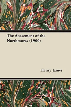 Livro The Abasement of the Northmores (1900) - Resumo, Resenha, PDF, etc.