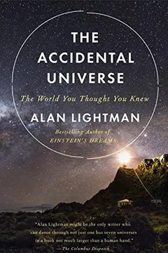 Livro The Accidental Universe: The World You Thought You Knew - Resumo, Resenha, PDF, etc.