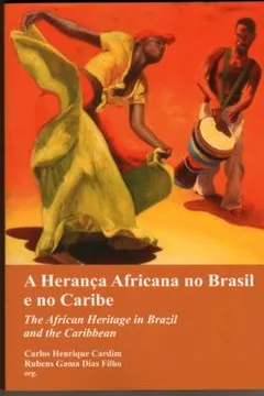 Livro The African Heritage In Brazil And The Caribbean / A Heranca Africana No Brasil E No Caribe - Resumo, Resenha, PDF, etc.