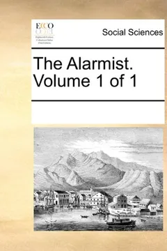 Livro The Alarmist. Volume 1 of 1 - Resumo, Resenha, PDF, etc.