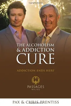 Livro The Alcoholism & Addiction Cure: A Holistic Approach to Total Recovery - Resumo, Resenha, PDF, etc.