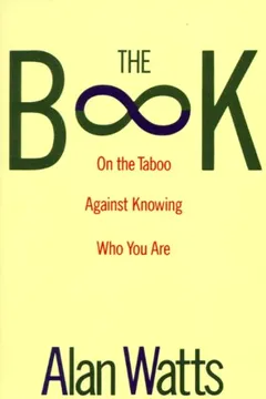 Livro The Book: On the Taboo Against Knowing Who You Are - Resumo, Resenha, PDF, etc.