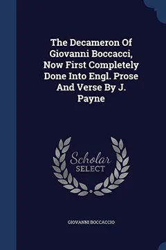 Capa do livro The Decameron of Giovanni Boccacci, Now First Completely Done Into Engl. Prose and Verse by J. Payne
