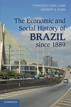 Livro The Economic and Social History of Brazil Since 1889 - Resumo, Resenha, PDF, etc.