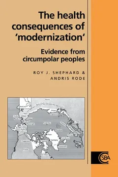 Livro The Health Consequences of 'Modernisation': Evidence from Circumpolar Peoples - Resumo, Resenha, PDF, etc.