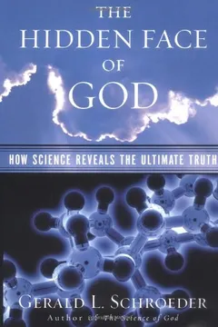Livro The Hidden Face of God: How Science Reveals the Ultimate Truth - Resumo, Resenha, PDF, etc.