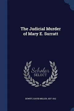 Livro The Judicial Murder of Mary E. Surratt - Resumo, Resenha, PDF, etc.