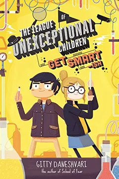 Livro The League of Unexceptional Children: Get Smart-Ish - Resumo, Resenha, PDF, etc.