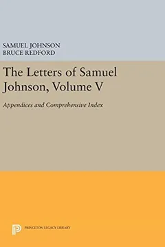 Livro The Letters of Samuel Johnson, Volume V: Appendices and Comprehensive Index - Resumo, Resenha, PDF, etc.