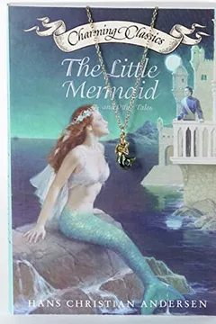 Livro The Little Mermaid and Other Tales [With Antiqued Gold-Tone Mermaid Charm] - Resumo, Resenha, PDF, etc.