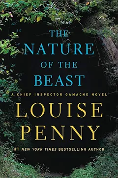 Livro The Nature of the Beast: A Chief Inspector Gamache Novel - Resumo, Resenha, PDF, etc.