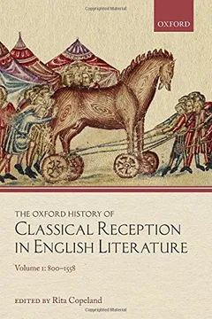 Livro The Oxford History of Classical Reception in English Literature: 800-1558 Volume 1 - Resumo, Resenha, PDF, etc.