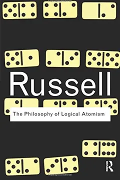 Livro The Philosophy of Logical Atomism - Resumo, Resenha, PDF, etc.